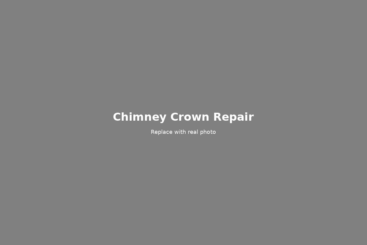 Chimney Crown Repair — The Cap That Saves Everything